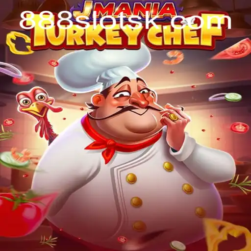 JManiaTurkeyChef: A Culinary Adventure with 722luck